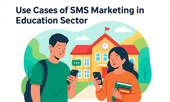 SMS Marketing for Schools: Benefits, Use Cases & Best Practices